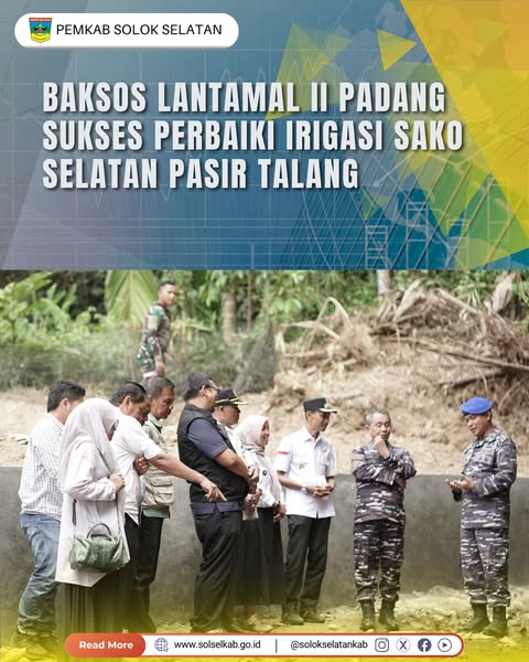 Baksos Lantamal II Padang Sukses Perbaiki Irigasi Sako Selatan Pasir Talang